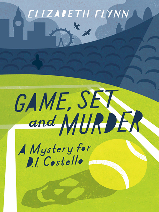 Title details for Game, Set and Murder by Elizabeth Flynn - Available